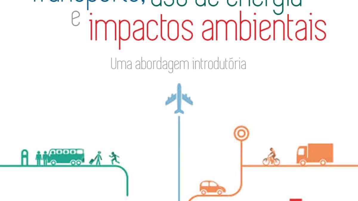 Transporte, uso de energia e impactos ambientais: uma abordagem introdutória