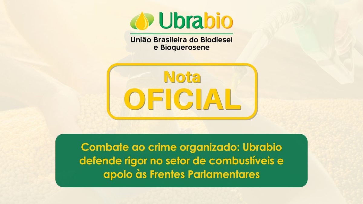 Combate ao crime organizado: Ubrabio defende rigor no setor de combustíveis e apoio às Frentes Parlamentares